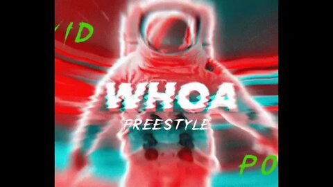 Woah Freestyle ~ KID~ POS