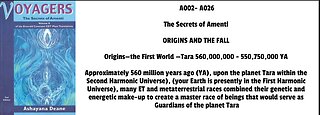 The Secrets of Amenti ORIGINS AND THE FALL Origins—the First World —Tara 560,000,000