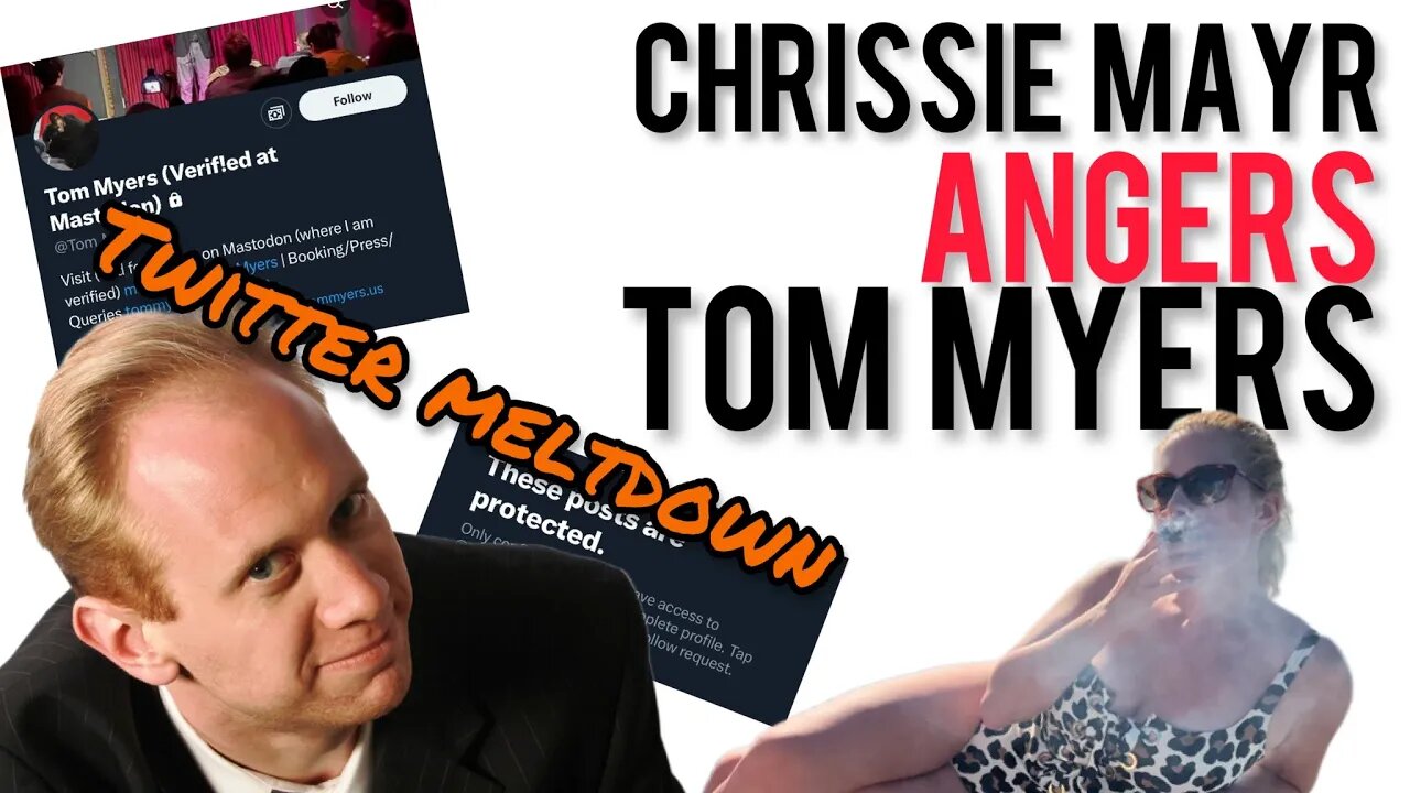 Chrissie Mayr Angers Infamous Stand Up Comedian Tom Myers! Leftist Comic has Twitter Meltdown