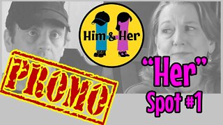 Him & Her Comedy Skit - Promo - Her