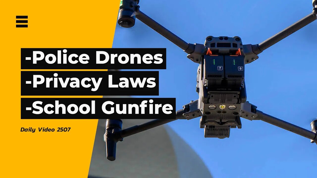 Police Drone Around Campus, Privacy Drone Law, Jewish School Gunshots