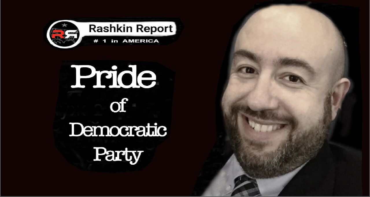 Rashkin - Pride of Democratic Party