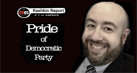 Rashkin - Pride of Democratic Party