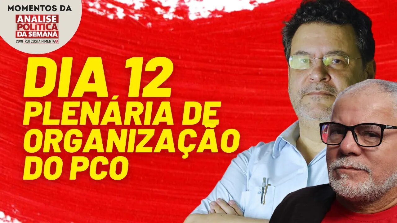 Dia 12/06: Plenária de Organização do PCO para o ato do dia 19/06 | Momentos