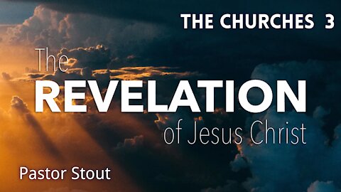 Revelation: The Churches #3