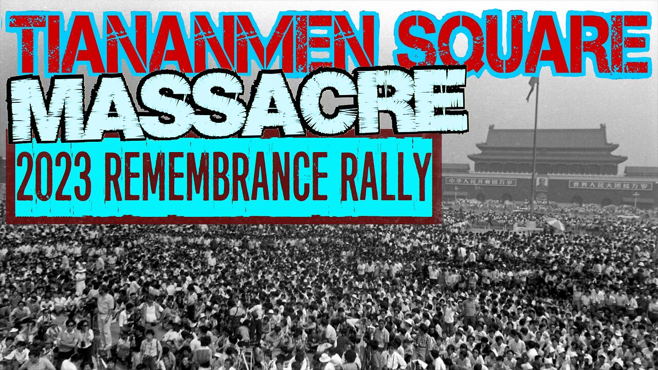 TIANANMEN SQUARE MASSACRE REMEMBRANCE RALLY 2023