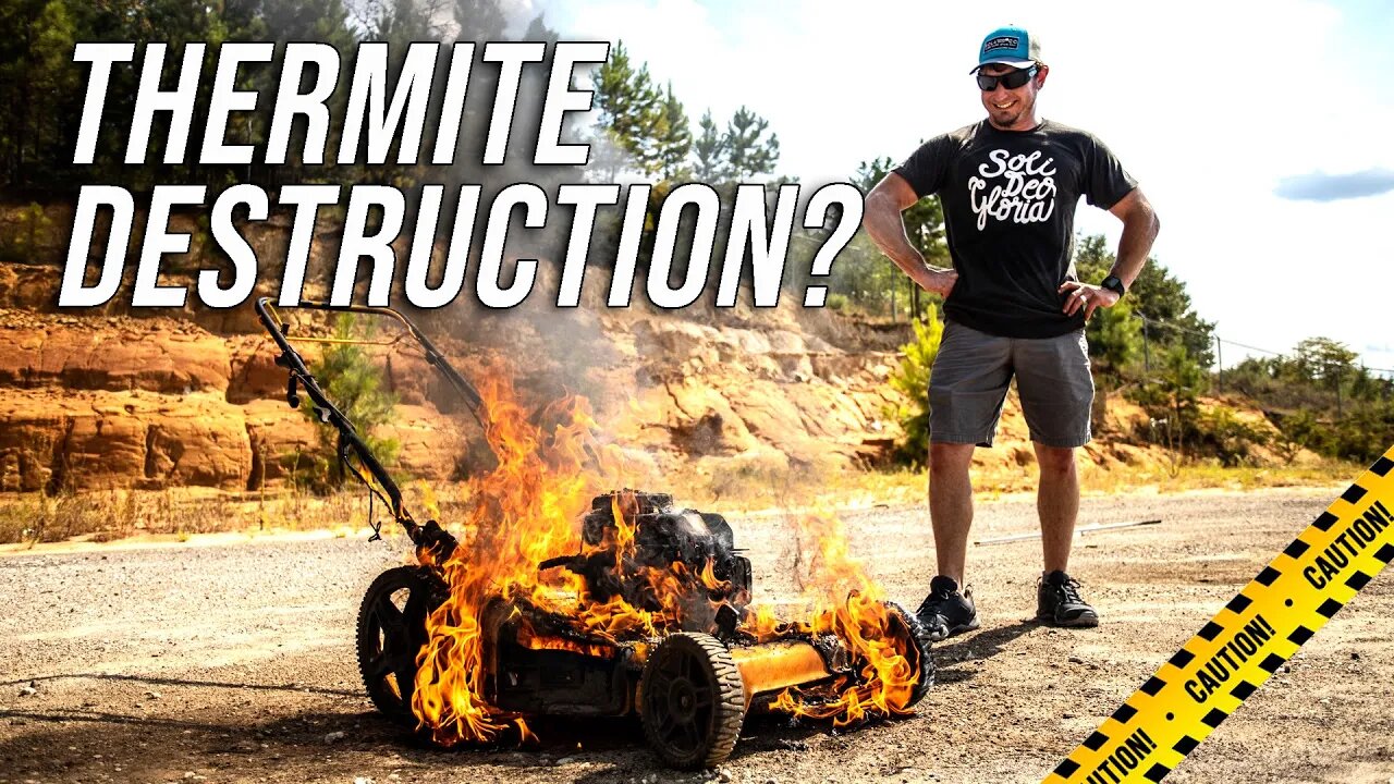 (Bad Idea) THERMITE vs Running LAWNMOWER