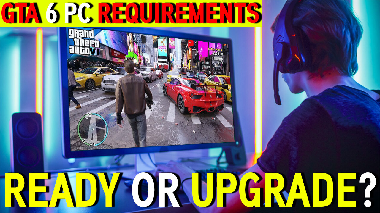 GTA 6 Released! PC Requirements to Run GTA 6 ( RAM, GPU , CPU)