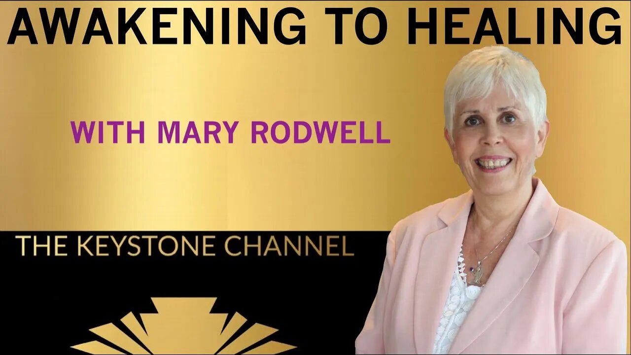 Awakening to Healing 23: With Mary Rodwell