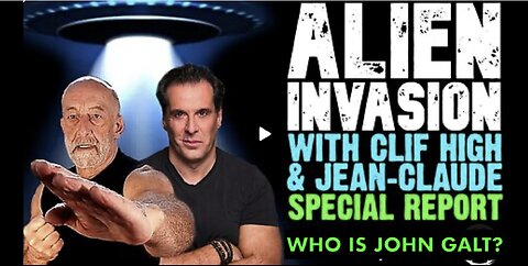 ALIEN INVASION SPECIAL REPORT W/ CLIF HIGH & JEAN-CLAUDE. JGANON, SGANON, GENE DECODE, JUAN O'SAVIN