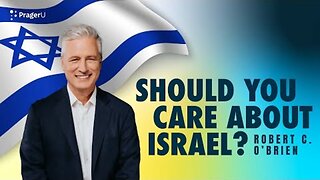 Should You Care about Israel