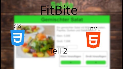 Speisekarten Artikel erstellen | FitBite Teil 2 | HTML und CSS