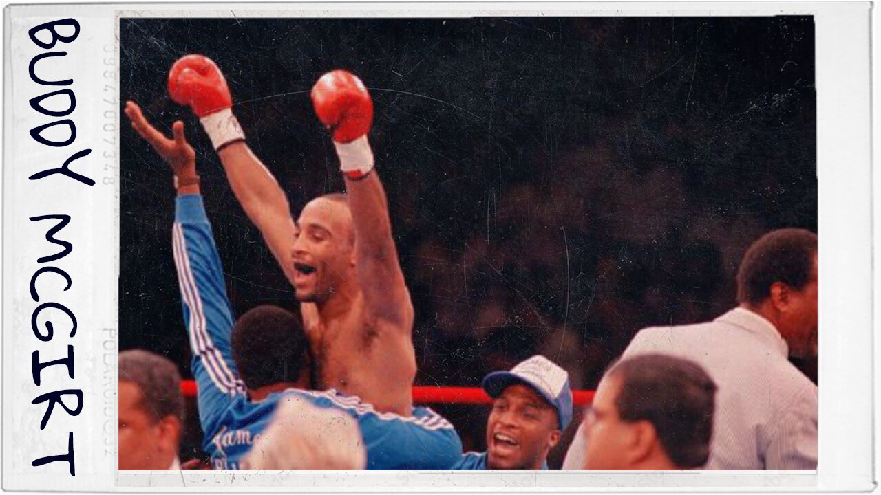 Uncovering the Legendary Career of Boxer Buddy McGirt