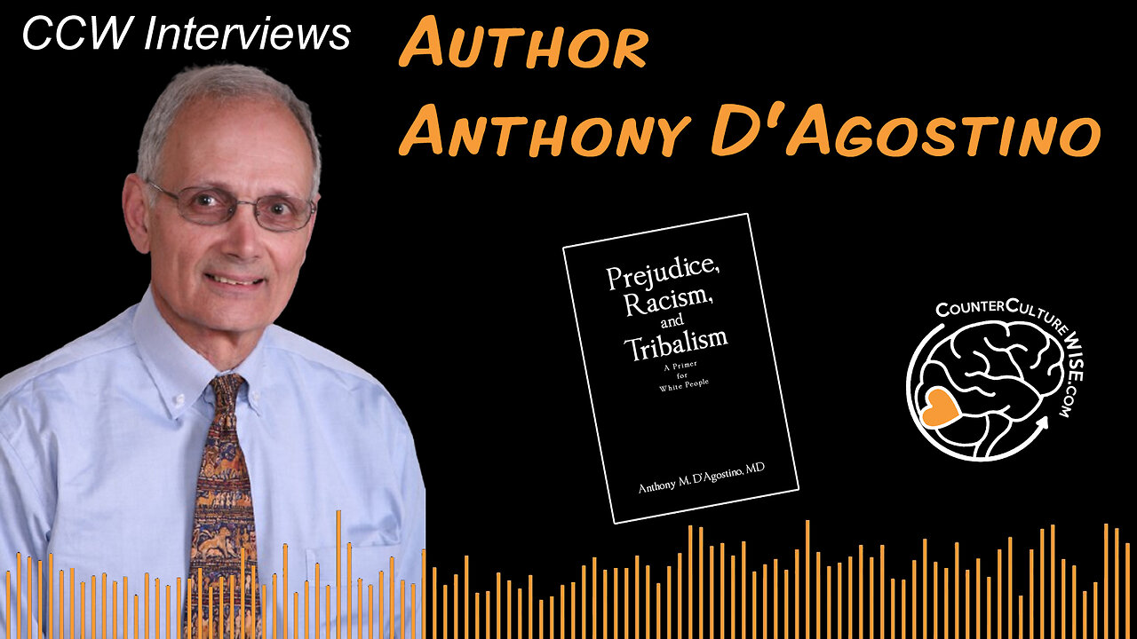 Dr. Anthony M. D’Agostino, author of Prejudice, Racism, and Tribalism: A Primer for White People