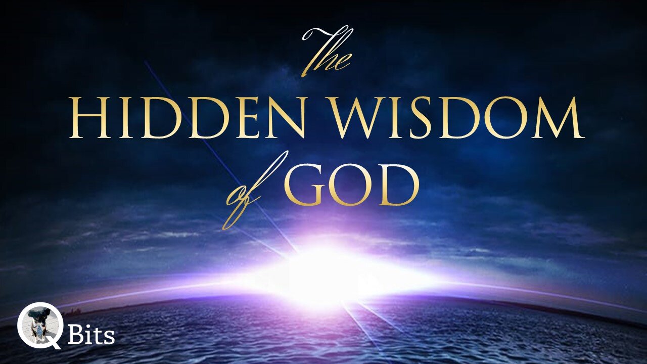 #507 // THE HIDDEN WISDOM of GOD