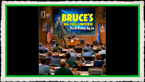 Bruce's Big Call Universe 11-19-2024 - Christmas Before Thanksgiving?