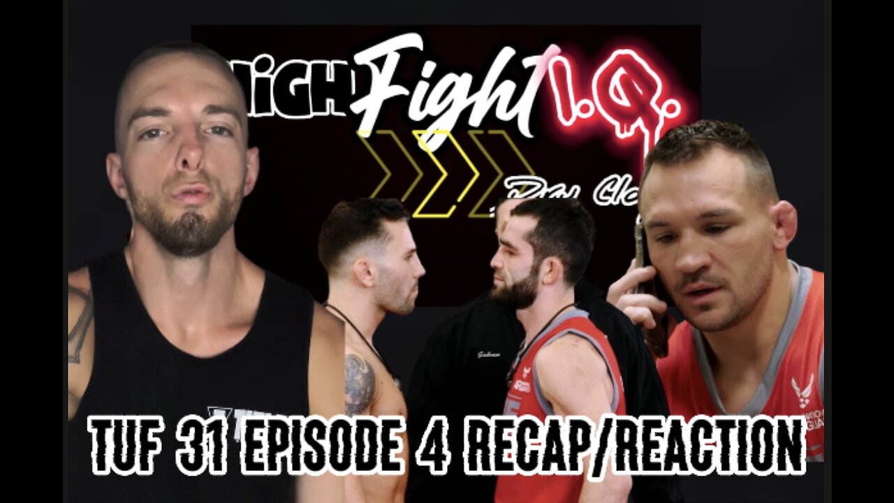 TUF 31 | Episode 4 Recap/Reaction | Heart, Soul, and Brain | HighFightIQ | Dru Clay