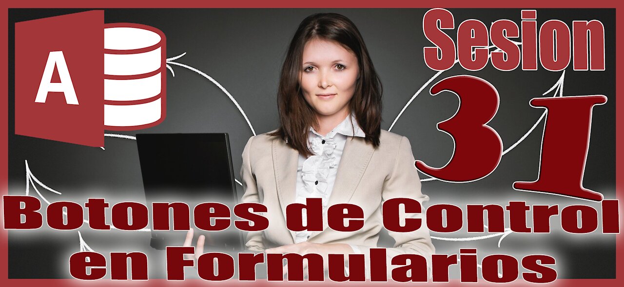 Access 2016 Sesion 31 Botones de Control en Formularios