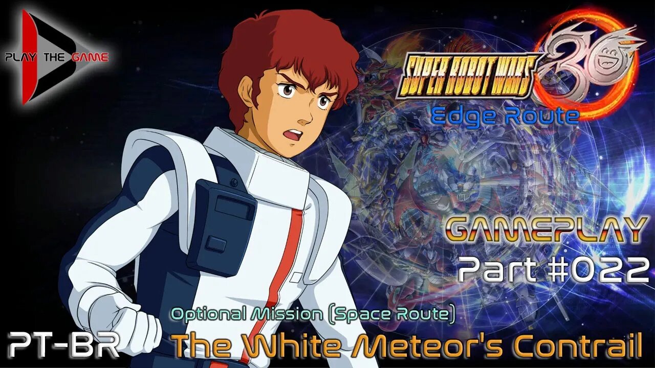 Super Robot Wars 30: #022 Optional Mission: The White Meteor's Contrail (Edge) [PT-BR][Gameplay]