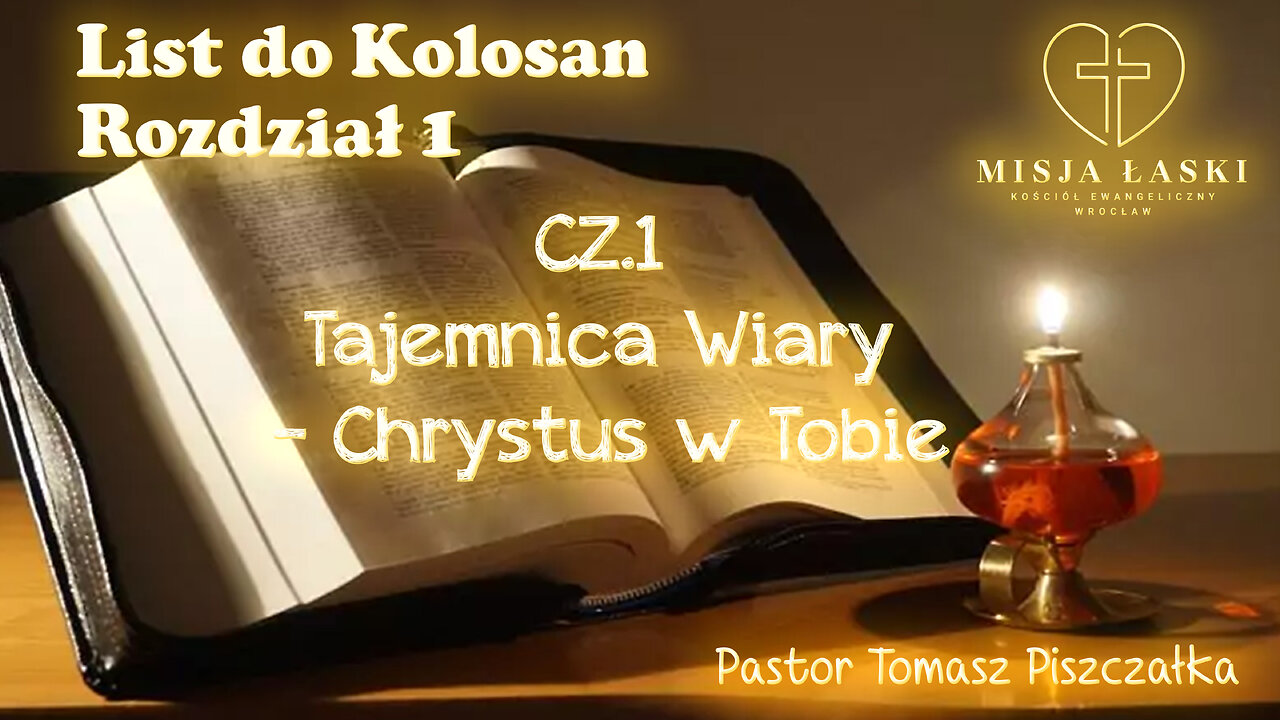 List do Kolosan 1 Tajemnica Wiary - Chrystus w Tobie