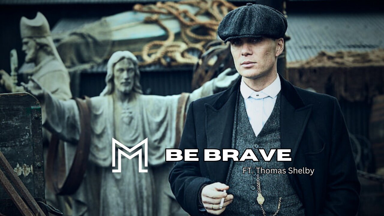 Definition of Brave by Thomas Shelby | Peaky Blinders Motivation | Mmotivation