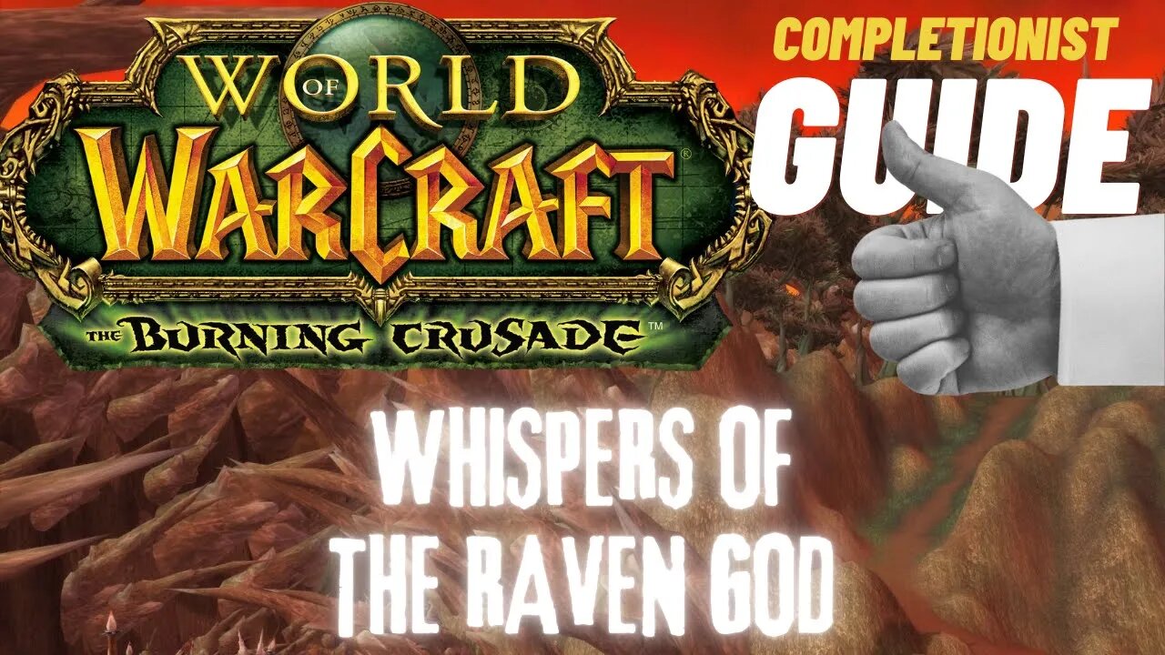 Whispers of the Raven God WoW Quest TBC completionist guide