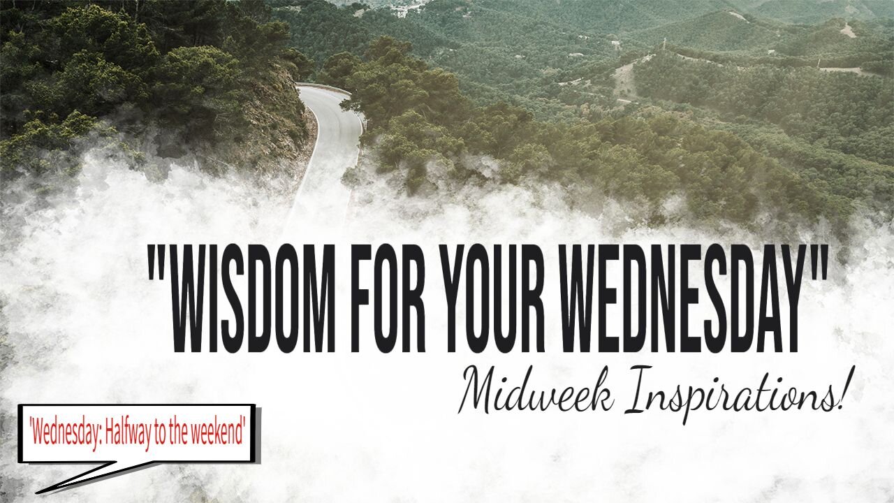 "Midweek Inspiration: Powerful Quotes About Wednesdays" #1