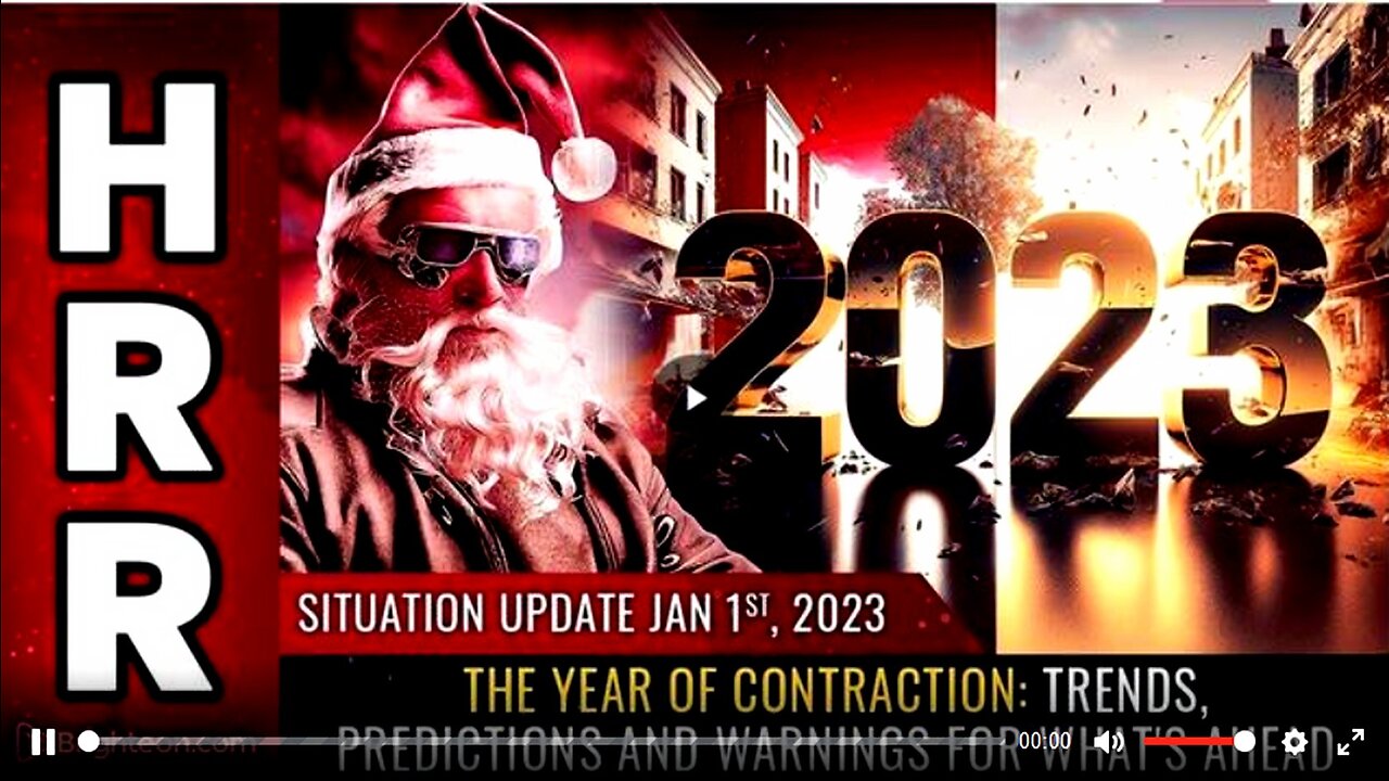 Situation Update, Jan 1, 2023 - The YEAR OF CONTRACTION: Trends, predictions and warnings for ...