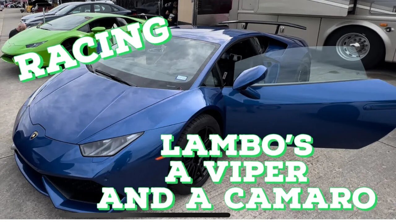 Racing Lambo’s, Vipers And A Camaro All In The Same Day