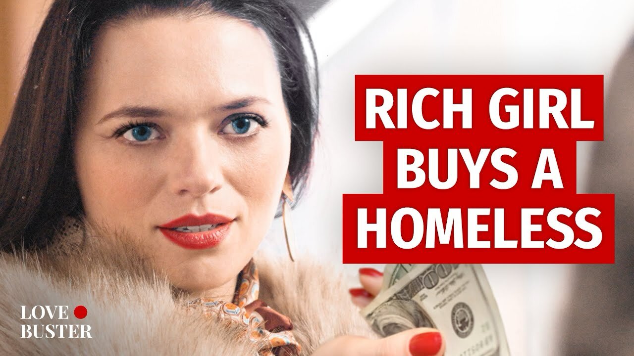 RICH GIRL BUYS HOMELESS MAN | Couple Goals