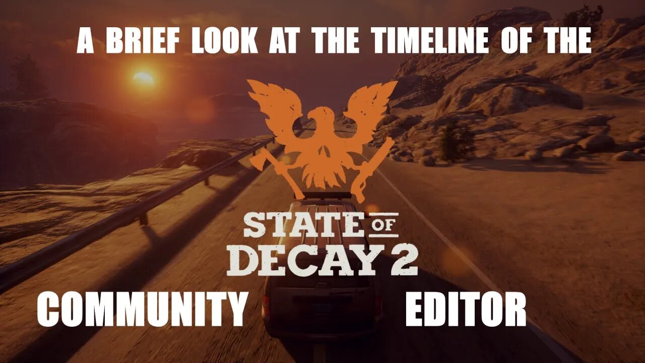 State of Decay 2 Community Editor Lookback at previous versions