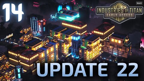 Almost At 1000 Pop - Industries Of Titan Update 22 - 14