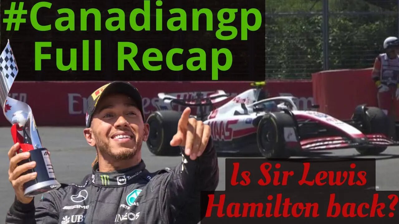 CanadianGP Full Recap | Is Sir Lewis Hamilton back?