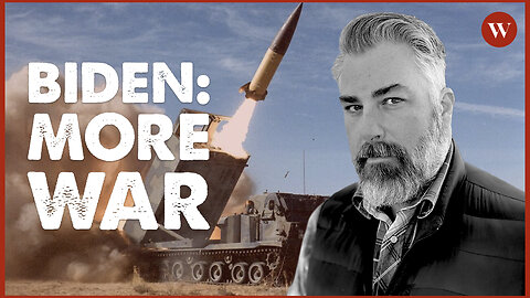 Biden Wants More War