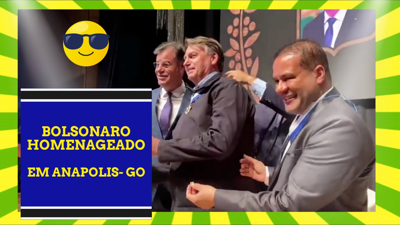 BOLSONARO É HOMENAGEADO EM ANAPOLIS-GO
