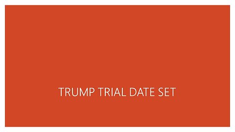 Trump Trail Date Set