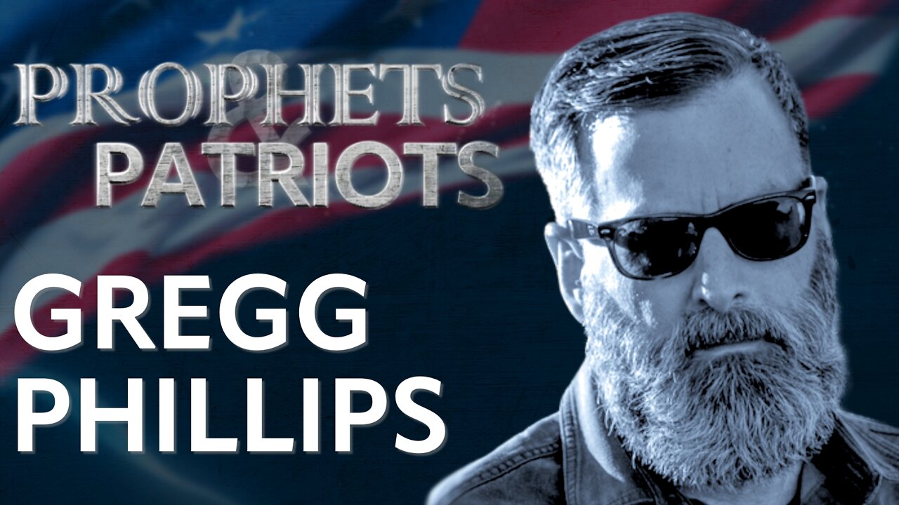 Prophets and Patriots - Episode 35 with Gregg Philips and Steve Shultz