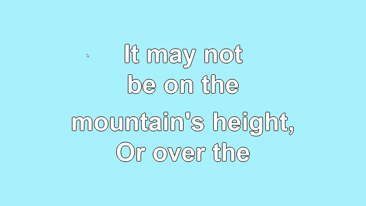 I'll go where You want me to go V1