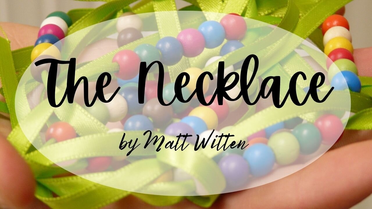 THE NECKLACE by Matt Witten