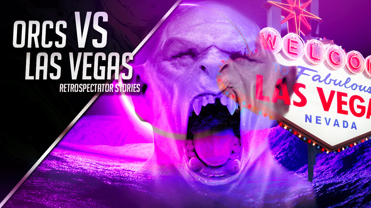 Orcs vs. Vegas