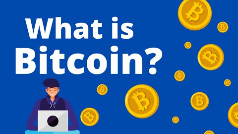 What is Bitcoin?