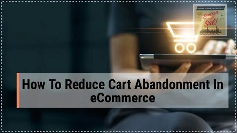 How To Reduce Cart Abandonment In eCommerce