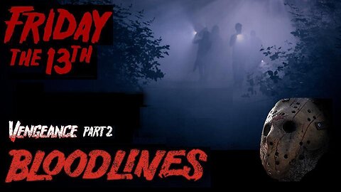 FRIDAY THE 13TH: BLOODLINES (Vengeance Part 2) Elias & Jason Vorhees Return FULL MOVIE HD & W/S