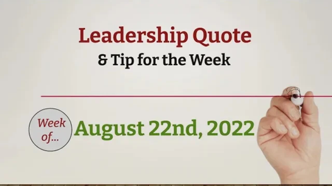 Leadership Tip & Quote for the Week - August 22