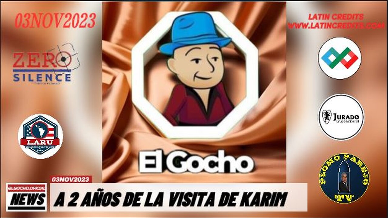 [03NOV2023] A 2 AÑOS DE LA VISITA DE KARIM [EL GOCHO]