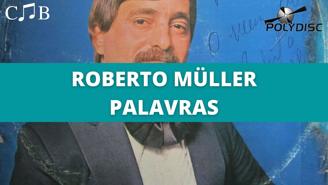 Roberto Müller - Palavras