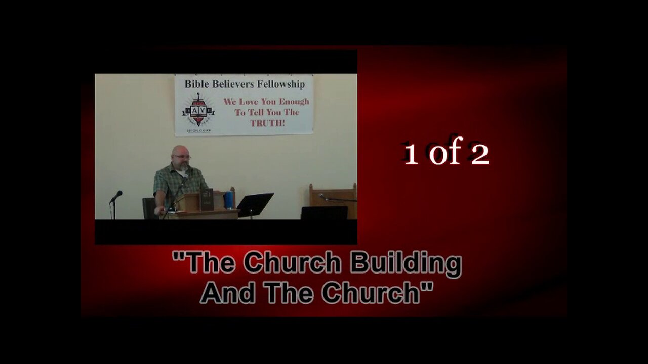 The Church Building and The Church (Local Church Series) 1 of 2
