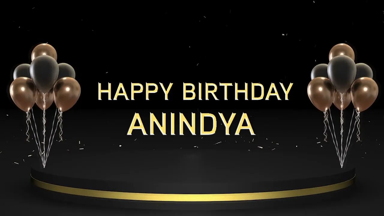 Wish you a very Happy Birthday Anindya