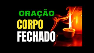 ORAÇÃO PARA FECHAR O CORPO | ANJO PROTETOR