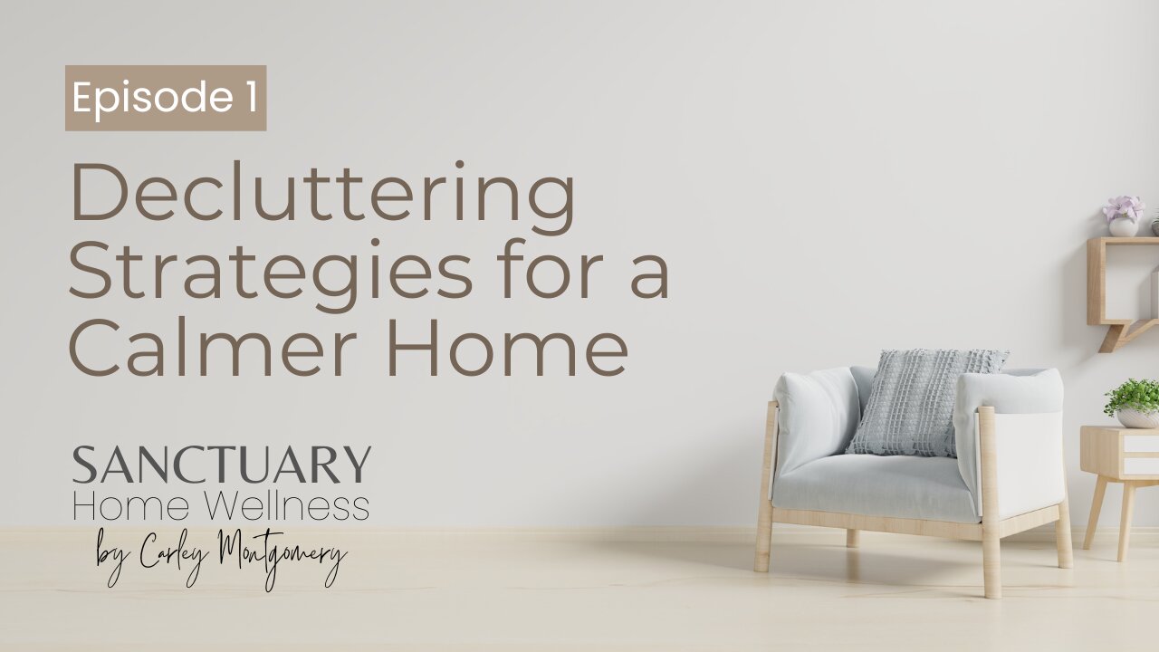 Decluttering Strategies for a Calmer Home